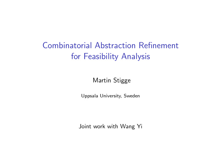 combinatorial abstraction refinement for feasibility