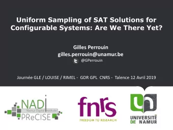 Uniform Sampling of SAT Solutions for  Configurable Systems: Are We There Yet?  Gilles Perrouin