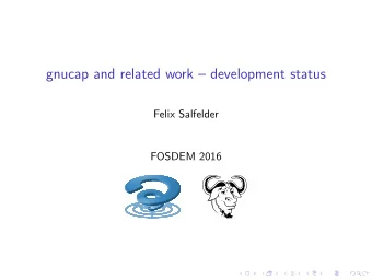 gnucap and related work  development status  Felix Salfelder  FOSDEM 2016  About gnucap  GNU