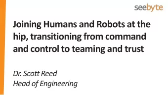 hip, transitioning from command  and control to teaming and trust  Dr. Scott Reed  Head of