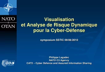 Visualisation  et Analyse de Risque Dynamique  pour la Cyber-Dfense  symposium SSTIC 09/06/2010