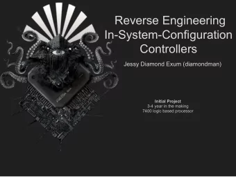 Reverse Engineering  In-System-Configuration  Controllers  Jessy Diamond Exum (diamondman)  Initial