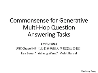 Co  Commonsense for  r Generative  Mu  Multi-Ho  Hop Ques  p Questio  ion  n  An  Answering Tasks