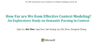 How Far are We from Effective Context Modeling?  An Exploratory Study on Semantic Parsing in
