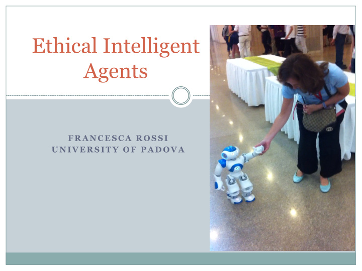ethical intelligent agents