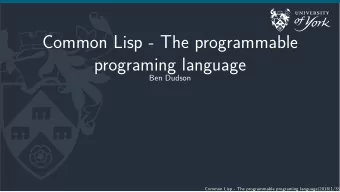 Common Lisp - The programmable  programing language  Ben Dudson Common Lisp - The programmable