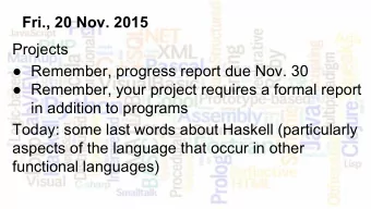 Fri., 20 Nov. 2015  Projects   Remember, progress report due Nov. 30   Remember, your project