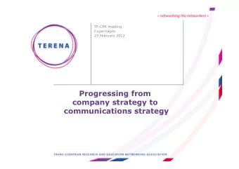 Progressing from  company strategy to  communications strategy  TERENA strategy  ACTIVITY &amp;