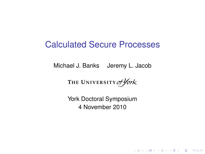 calculated secure processes