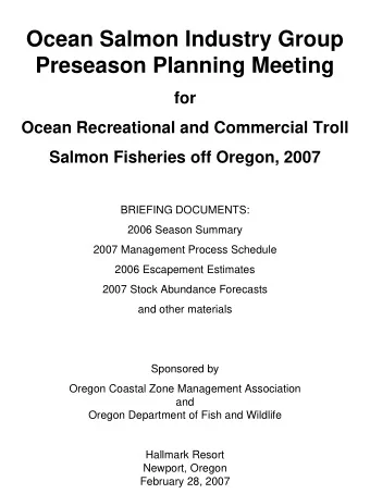 Ocean Salmon Industry Group  Preseason Planning Meeting  for  Ocean Recreational and Commercial