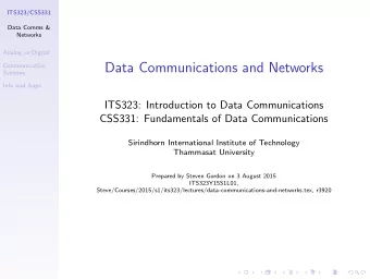 Data Communications and Networks  Communication  Systems  Info and Apps  ITS323: Introduction to