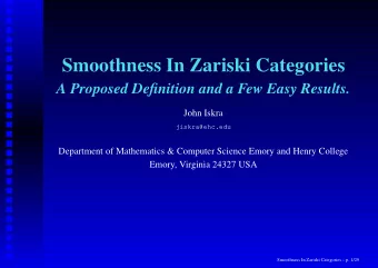 Smoothness In Zariski Categories  A Proposed Definition and a Few Easy Results.  John Iskra