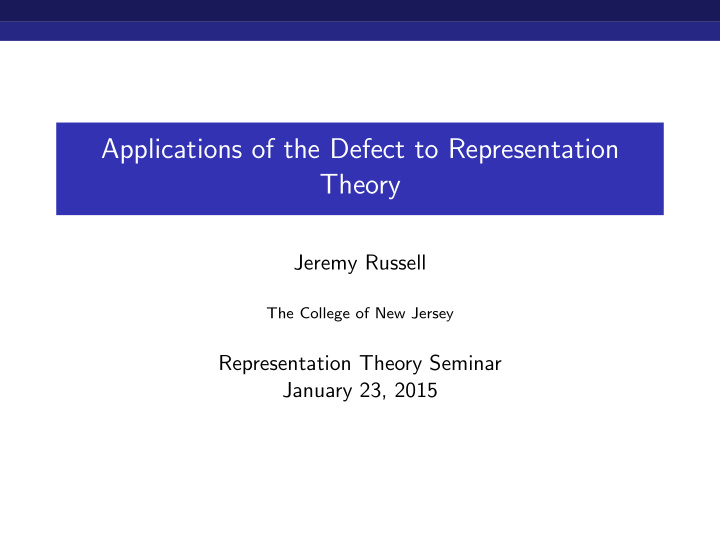 applications of the defect to representation theory