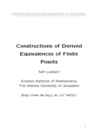 Constructions of Derived  Equivalences of Finite  Posets  Sefi Ladkani  Einstein Institute of