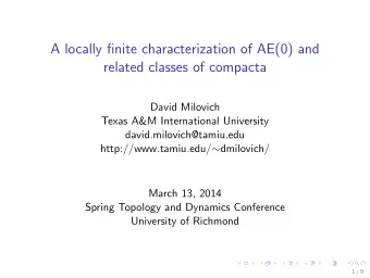 A locally finite characterization of AE(0) and  related classes of compacta  David Milovich  Texas