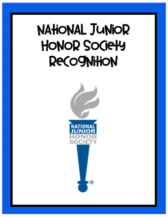 Na  National Junior  Ho  Honor So  Societ  ety  Re  Recogn  gnition  Wel  Welcome  e New  ew Me