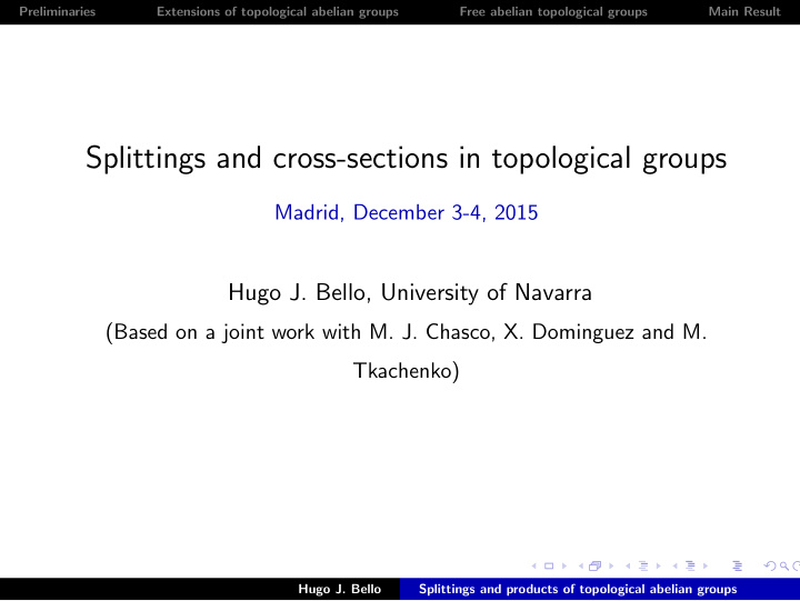 splittings and cross sections in topological groups