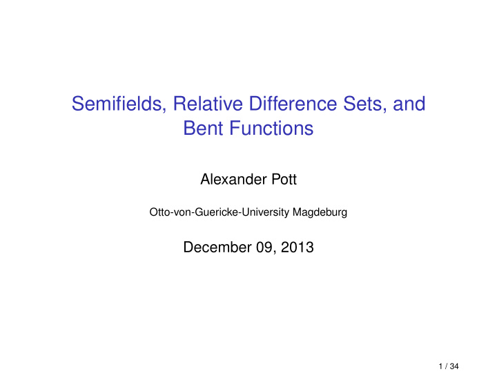 semifields relative difference sets and bent functions