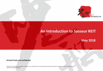 An Introduction to Sasseur REIT  May 2018  Strictly Private and Confidential  Disclaimer: The