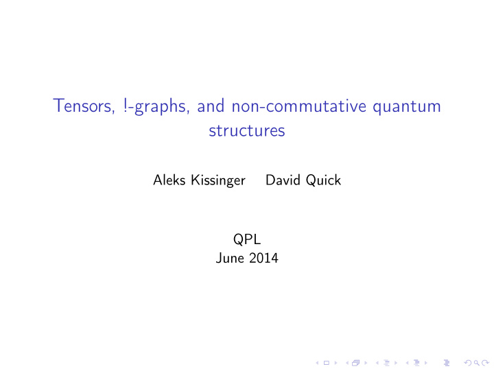 tensors graphs and non commutative quantum structures