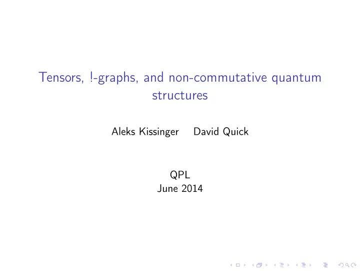 tensors graphs and non commutative quantum structures