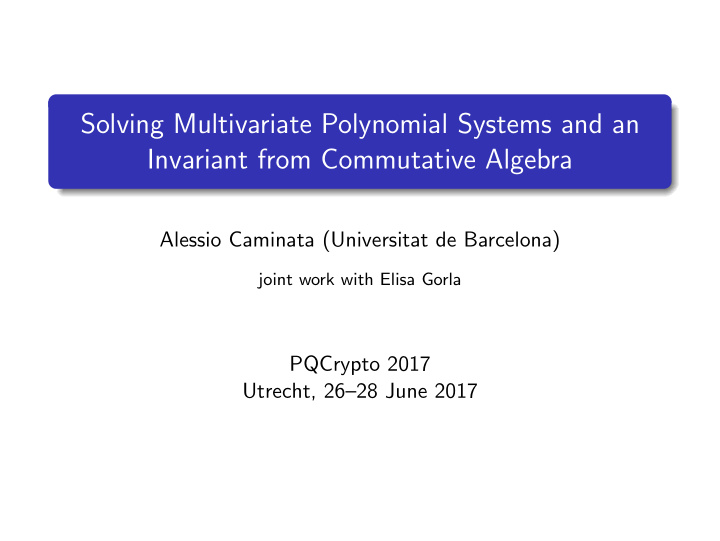solving multivariate polynomial systems and an invariant