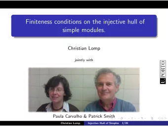 Finiteness conditions on the injective hull of  simple modules.  Christian Lomp  jointly with