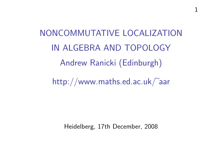 noncommutative localization in algebra and topology
