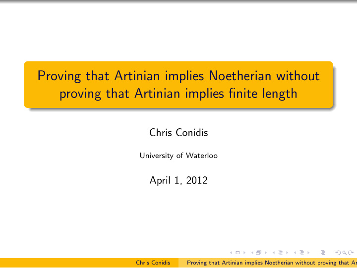 proving that artinian implies noetherian without proving
