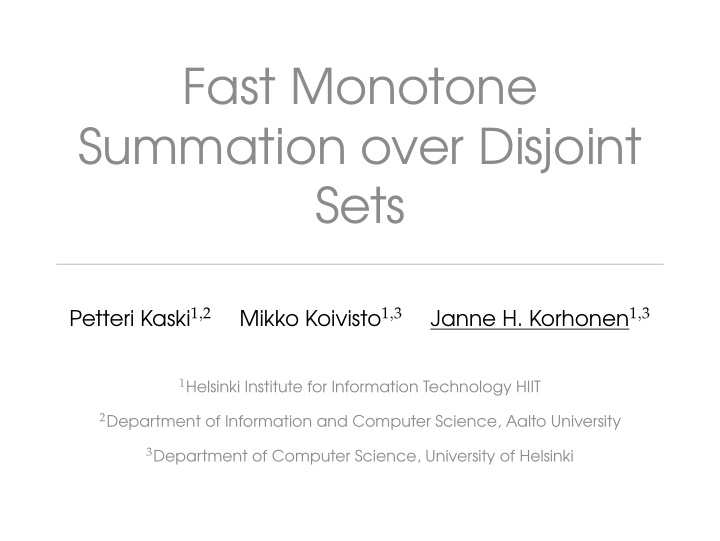 fast monotone summation over disjoint sets