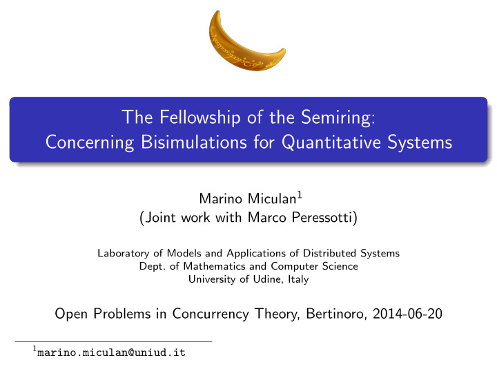 the fellowship of the semiring concerning bisimulations