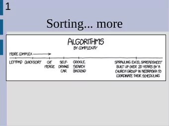 Sorting... more  2  Divide &amp; conquer  Which works better for multi-cores:  insertion sort or