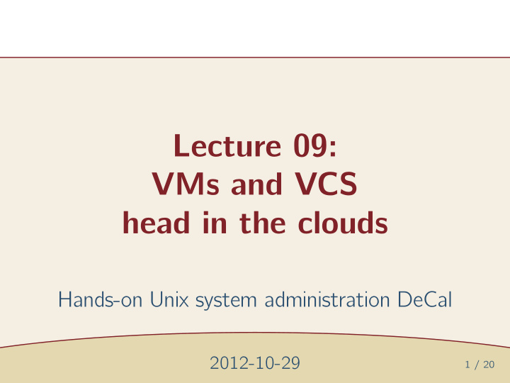lecture 09 vms and vcs head in the clouds