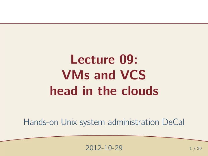 lecture 09 vms and vcs head in the clouds