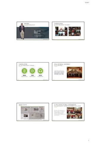 REPORT  TAKING OVER  OF PERFORMANCE  AS THE PRESIDENT OF WMA  DR. KETAN  DESAI  PRESIDENT WMA