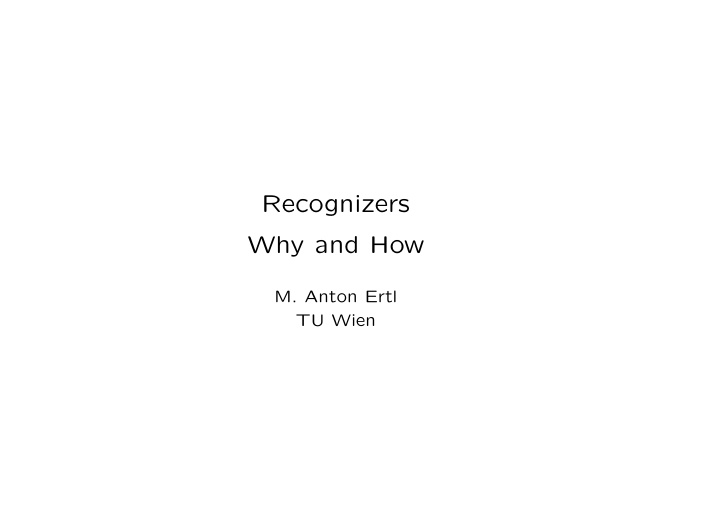 recognizers why and how