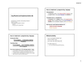 Lisp/Racket  and  Implementation  (2)  Translation  (a.k.a.  compilation) An