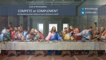 COMPETE or COMPLEMENT  vuslatbayoglu  IHS Markit Southern African Coal Conference 2019  WORLD