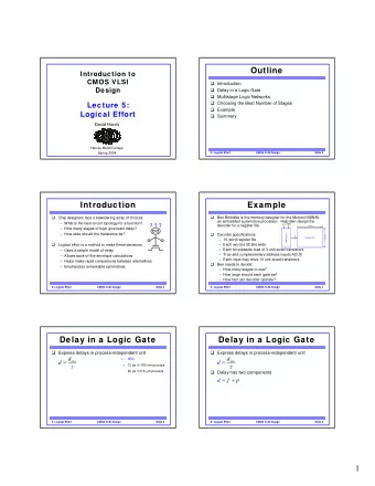 Outline  Introduction to  CMOS VLSI  Introduction  Design  Delay in a Logic Gate