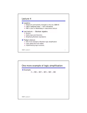 Lecture 4  Logistics  Classroom permanently changed to this one, EEB105  Lab2 is assigned