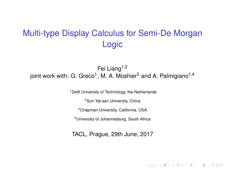 multi type display calculus for semi de morgan logic