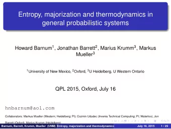 Entropy, majorization and thermodynamics in  general probabilistic systems Howard Barnum 1 ,