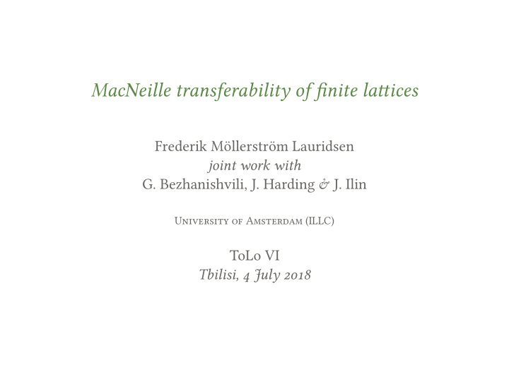 macneille transferability of fjnite latuices
