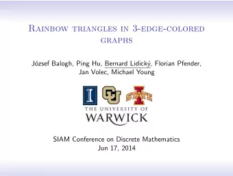 Rainbow triangles in 3-edge-colored  graphs  J  ozsef Balogh, Ping Hu, Bernard Lidick  y,
