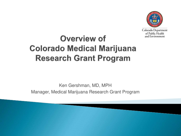 ken gershman md mph manager medical marijuana research