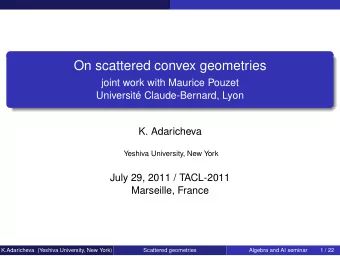 On scattered convex geometries  joint work with Maurice Pouzet  Universit Claude-Bernard, Lyon