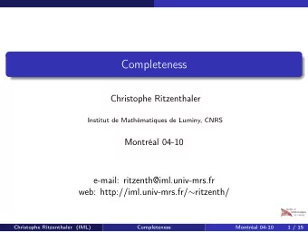 Completeness  Christophe Ritzenthaler  Institut de Mathmatiques de Luminy, CNRS  Montral 04-10