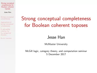 Strong conceptual completeness  completeness  Applications of  for Boolean coherent toposes  strong