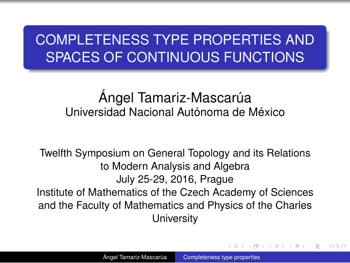 completeness type properties and spaces of continuous