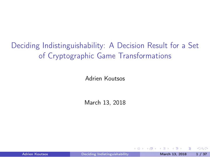 deciding indistinguishability a decision result for a set